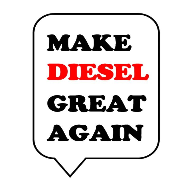 Make Diesel great again