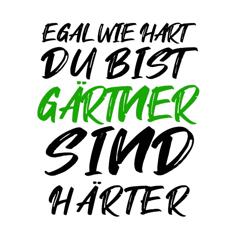 Gärtner Spruch