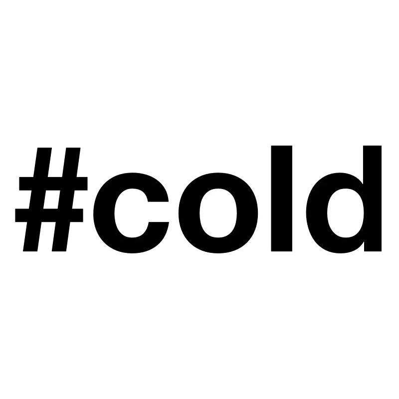 COLD hashtag kalt