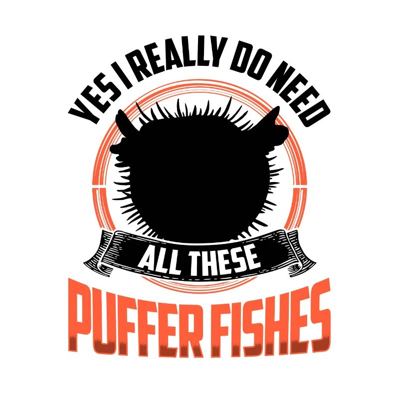 Need all those puffer fish giant puffer fish