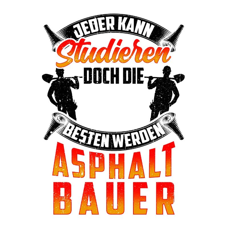 Die Besten werden Asphaltbauer Straßenbauer