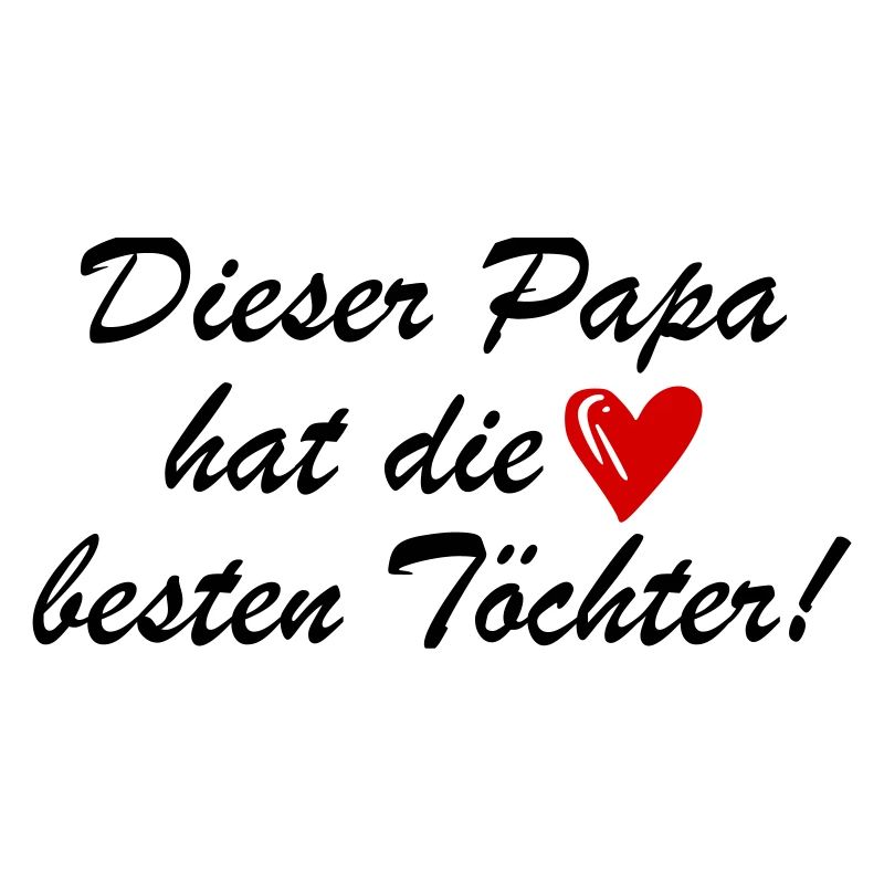 Lustiger Spruch Papa Töchter