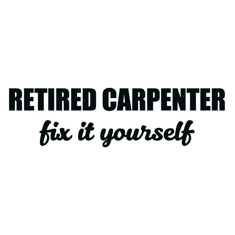 Zimmermann: Retraité Carpenter. Fixez vous-même.