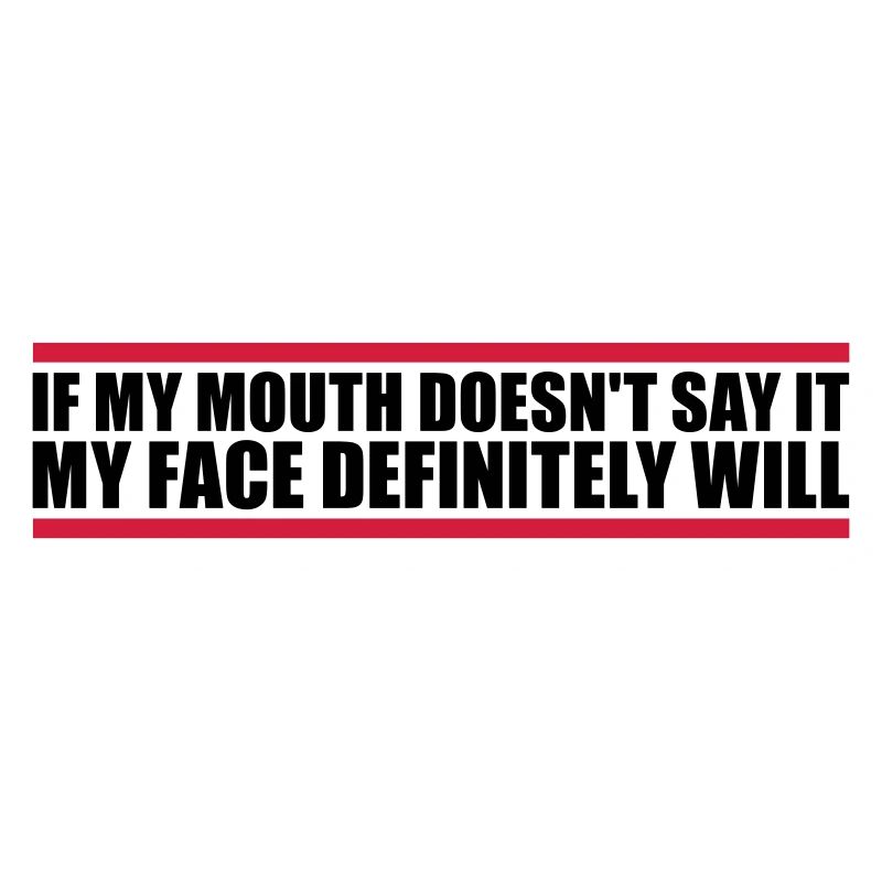 my face definitely will