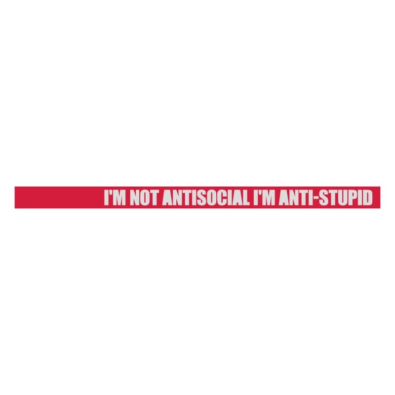pas antisocial anti-stupide