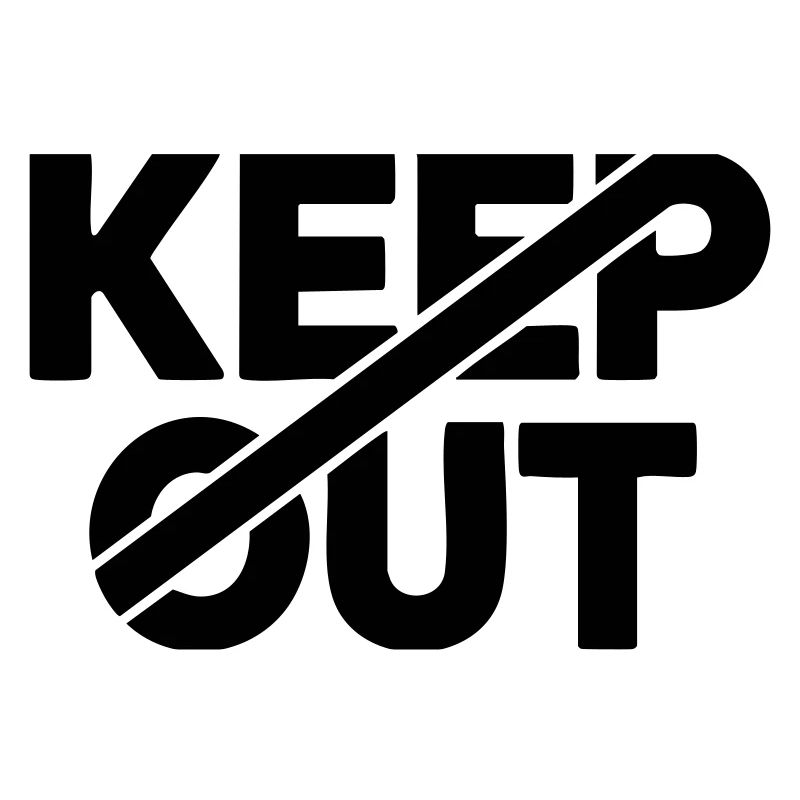 Keep Out Warning Sign