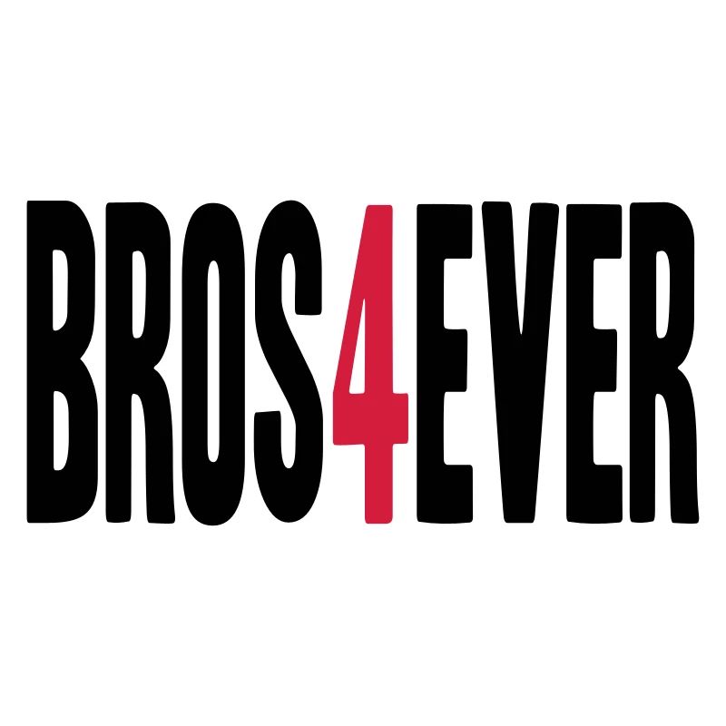Bros 4 Ever