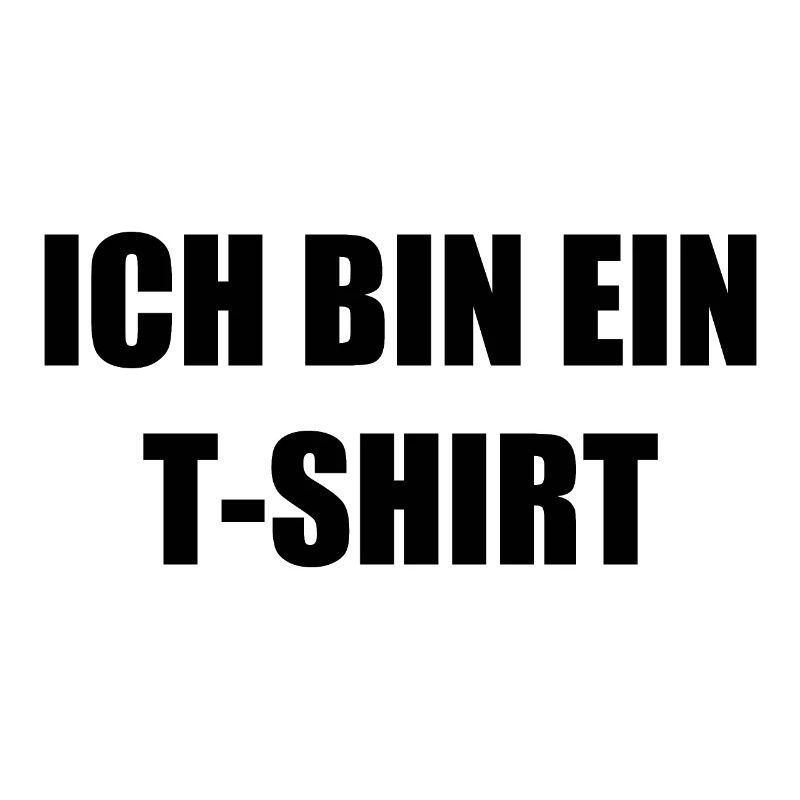 Ich bin ein Tshirt