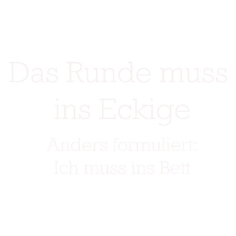 Das Runde Muss Ins Eckige