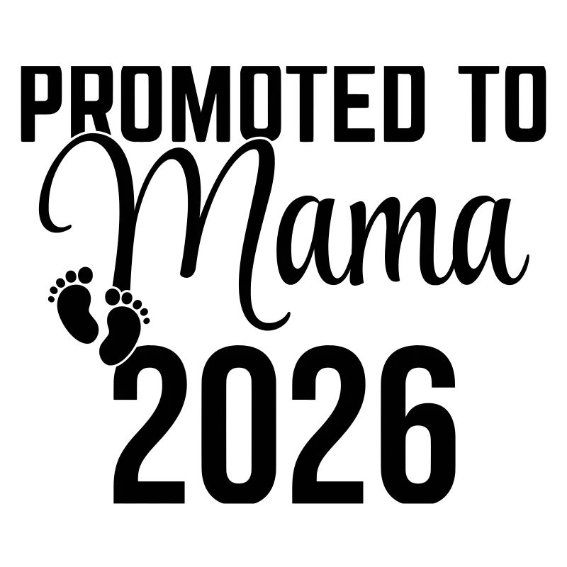 Promoted to Mama 2026 – Werdende Mutter Design