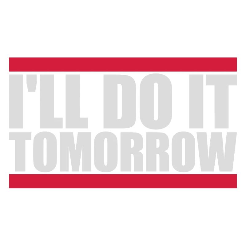 Citation de Do It Tomorrow
