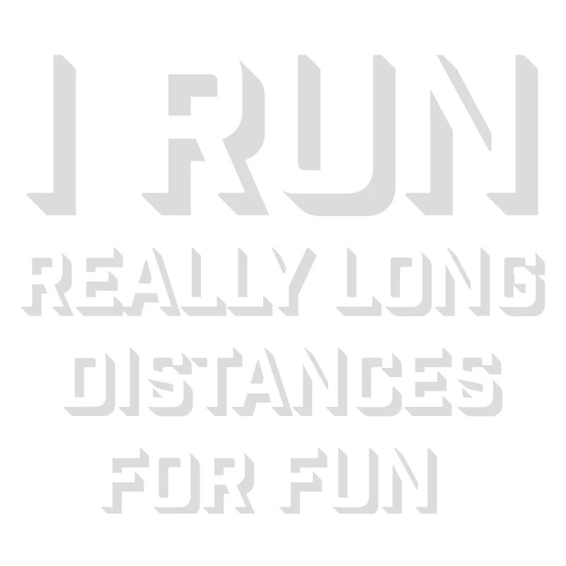 I Run Really Long Distances For Fun Marathon Sport