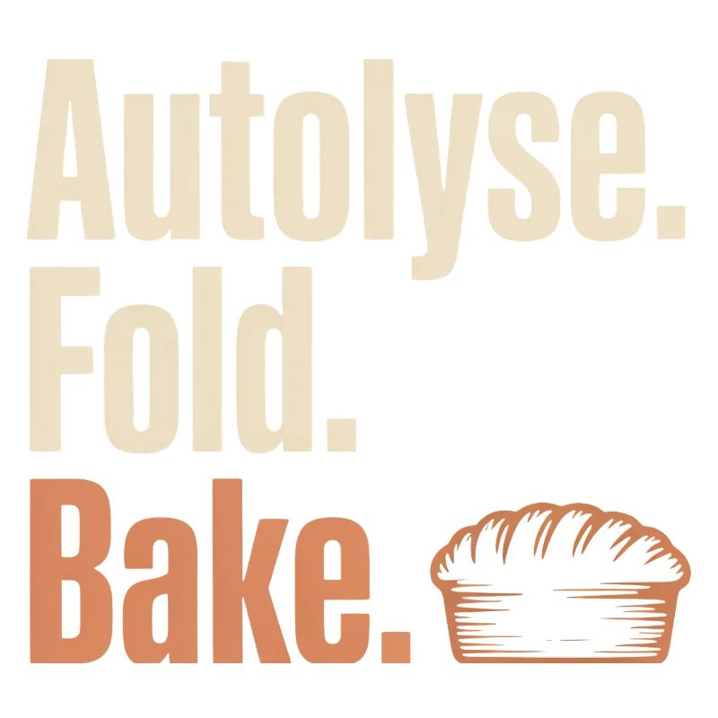 Autolyse Fold Bake Pie Typografie