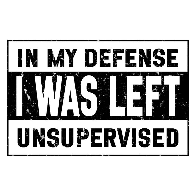 I Was Left Unsupervised
