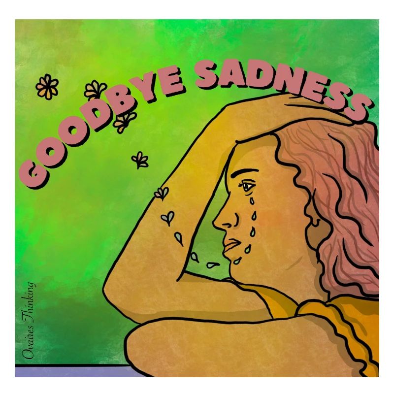 Goodbye sadness