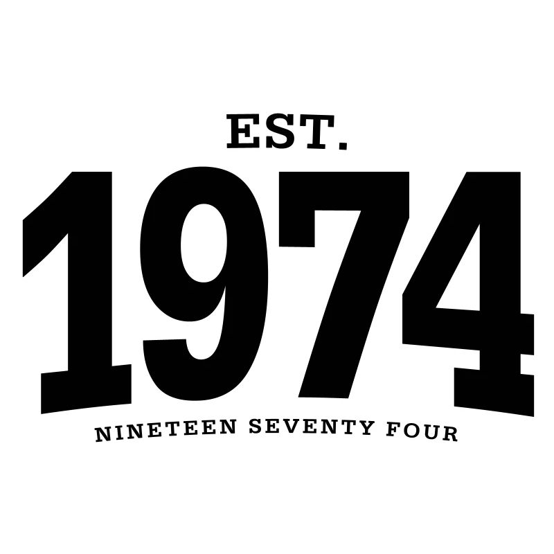 EST. 1974 Nineteen Seventy Four