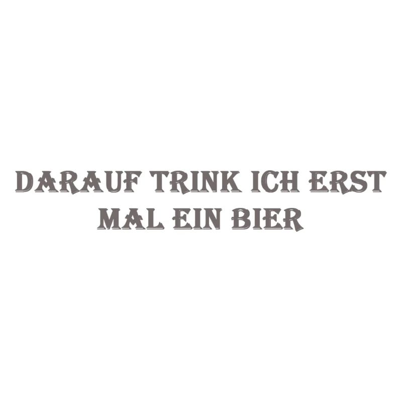Erst mal ein Bier