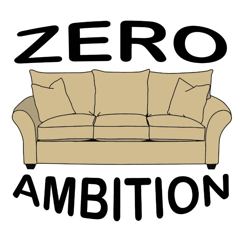 zero ambition