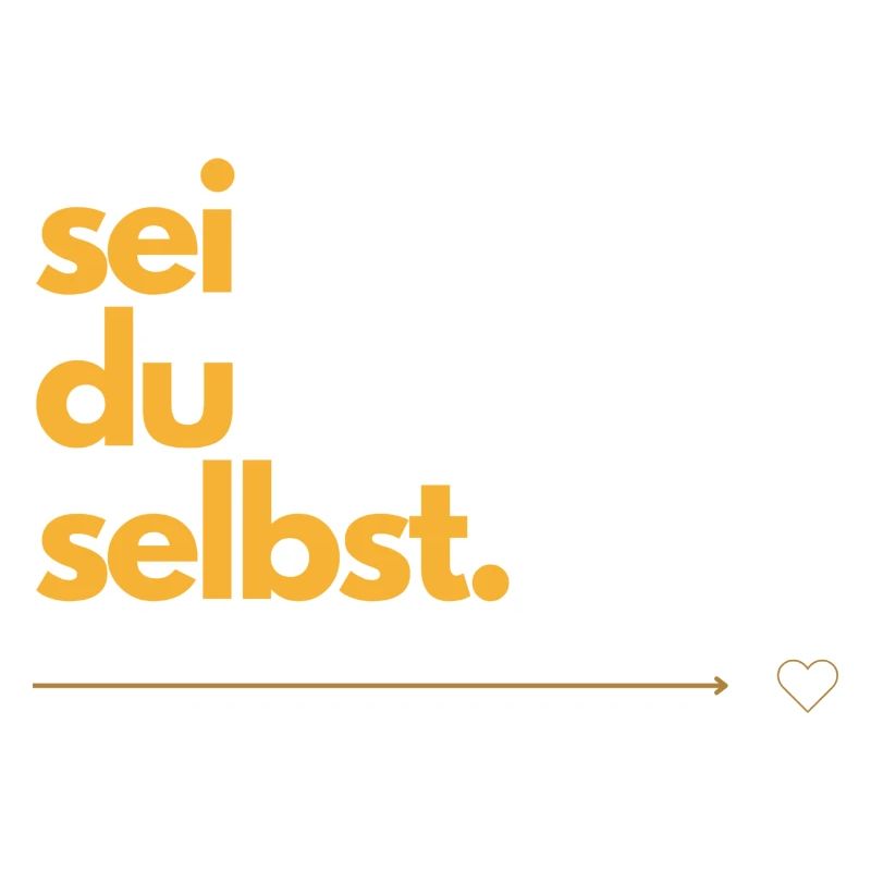 sei du selbst.