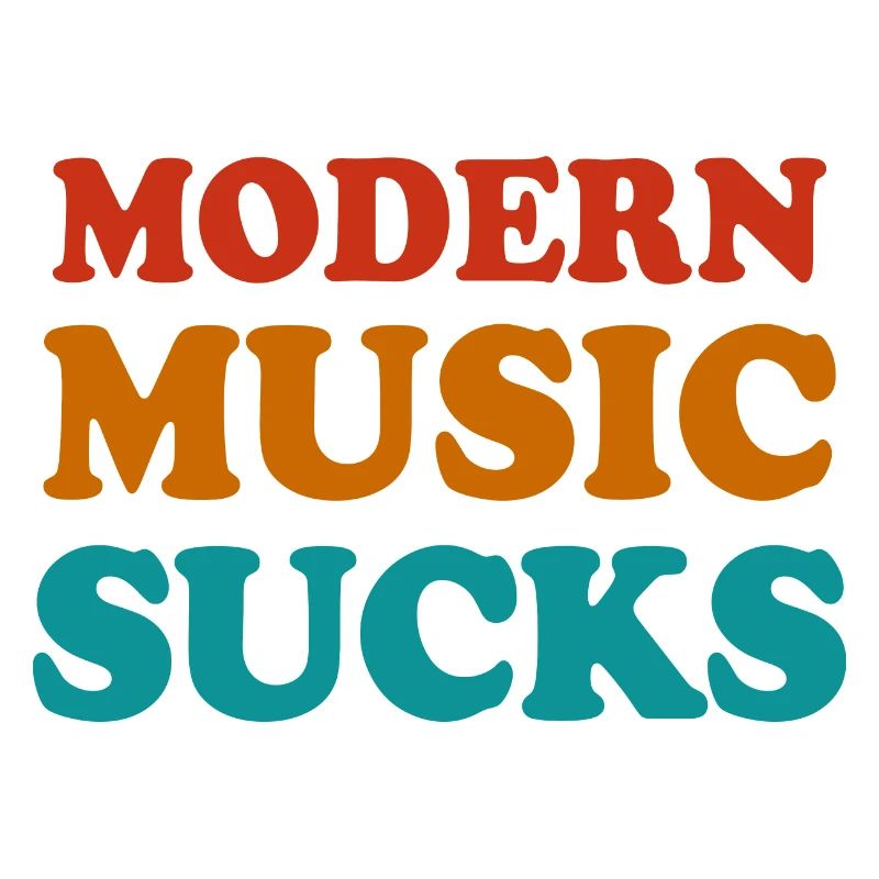 Modern Music Sucks