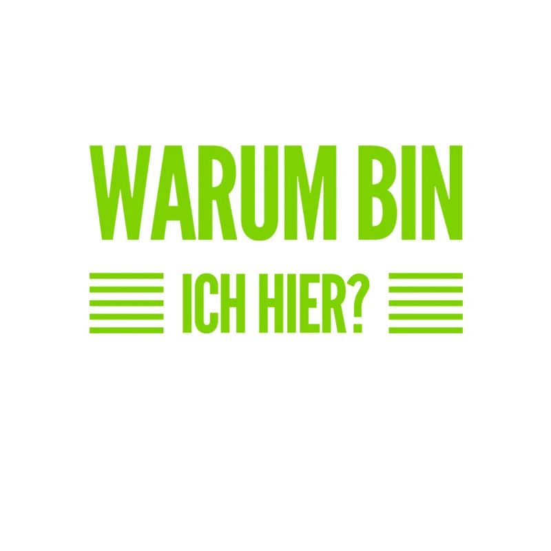 was mache ich denn hier?