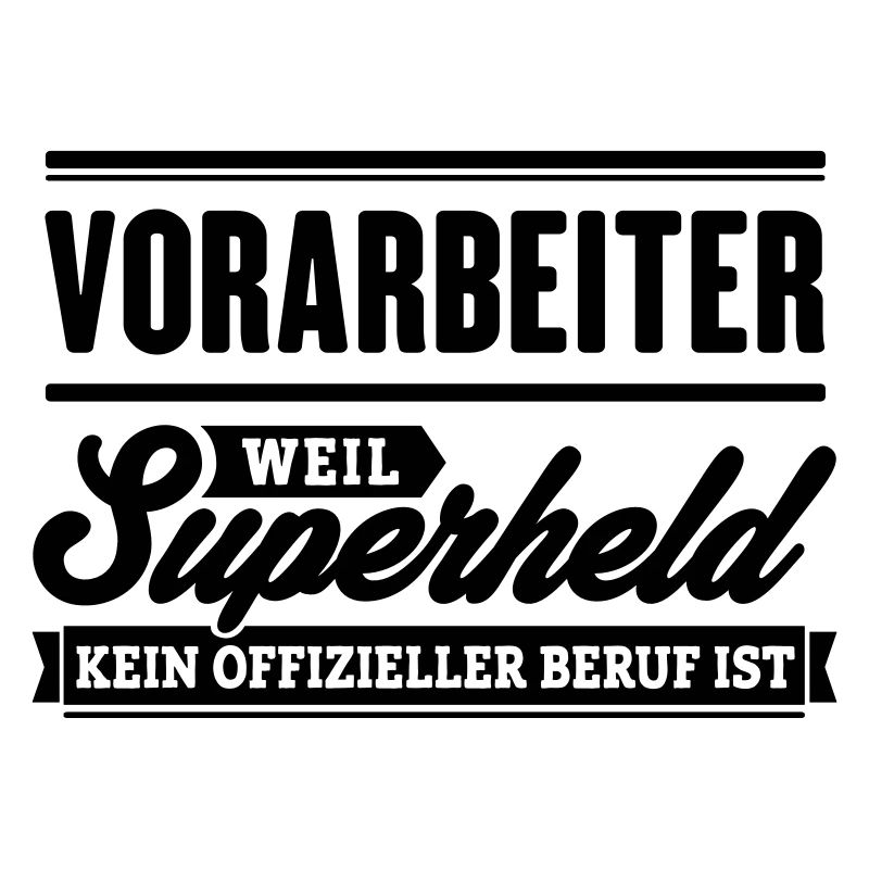 Superheld Vorarbeiter