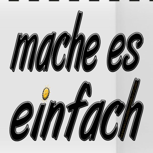mache es einfach - smile