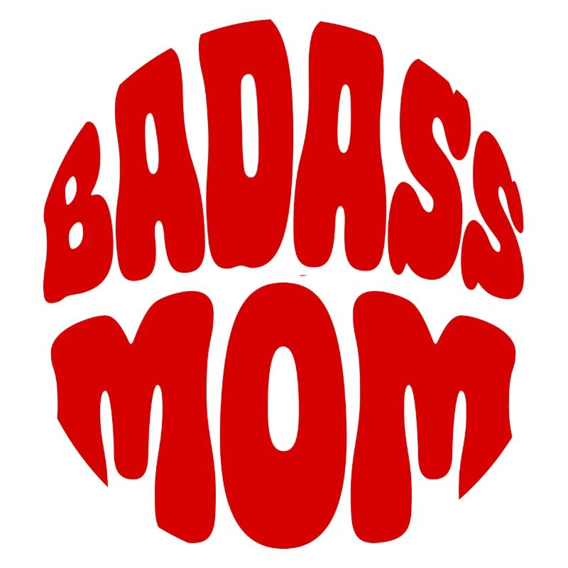 Badass Mom