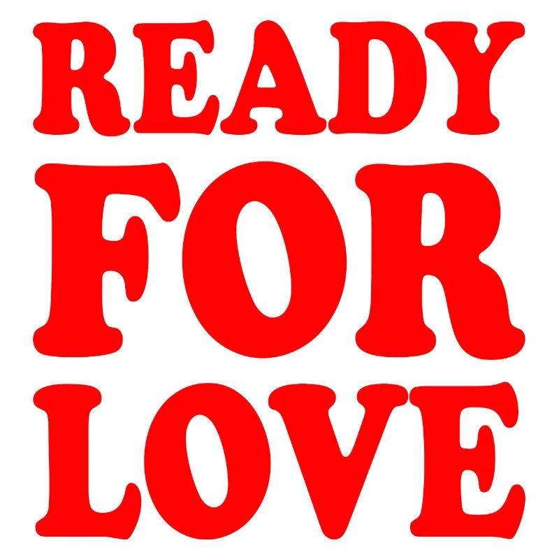 Ready for love