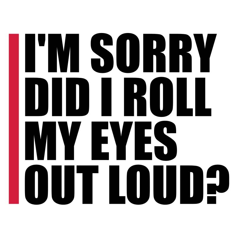Roll My Eyes Out