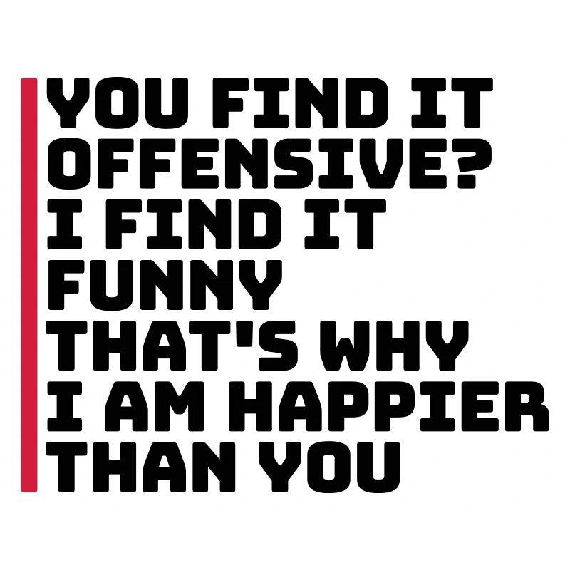 You find it offensive