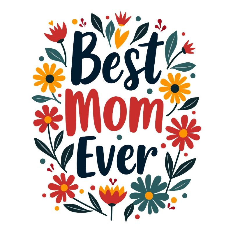 Best Mom Ever Muttertag Blumen