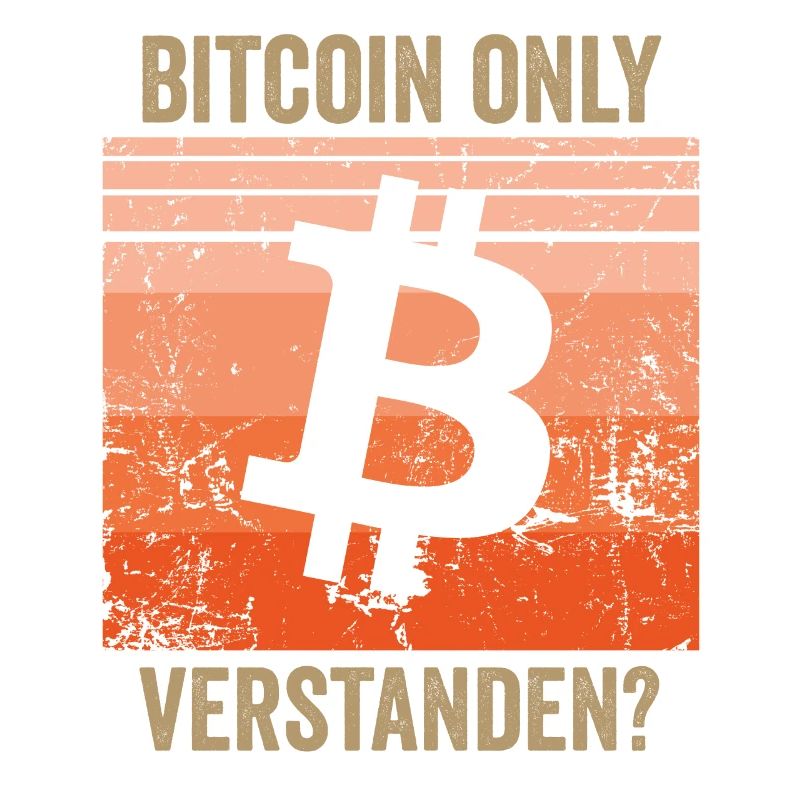 Bitcoin Only Verstanden?
