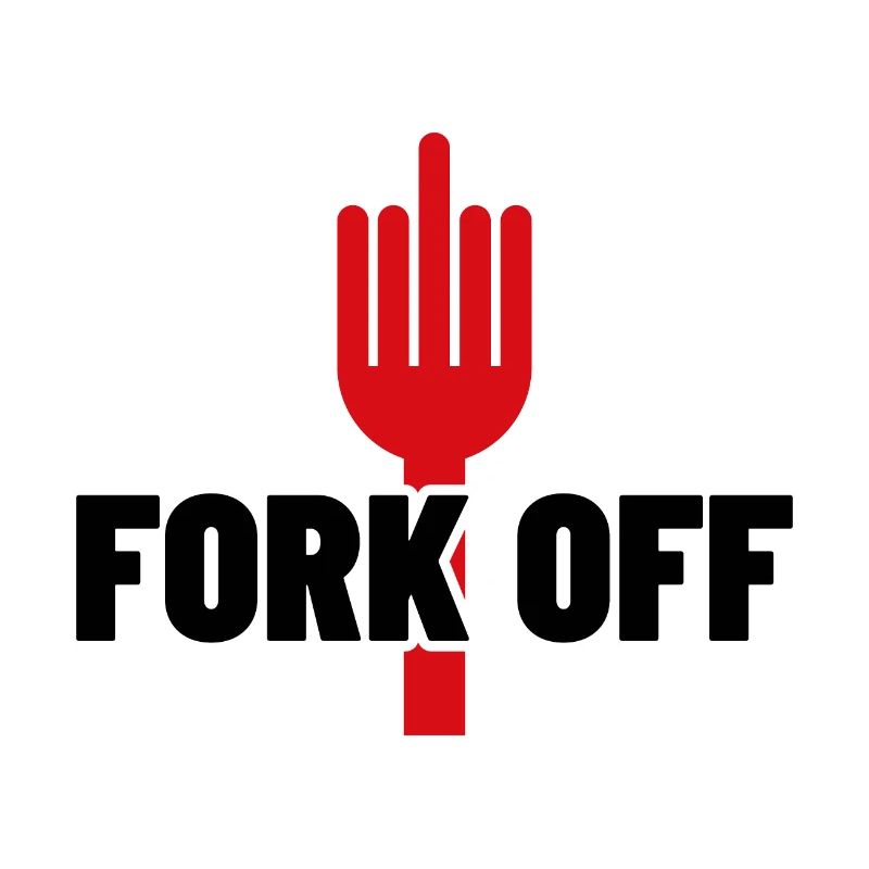 FORK OFF