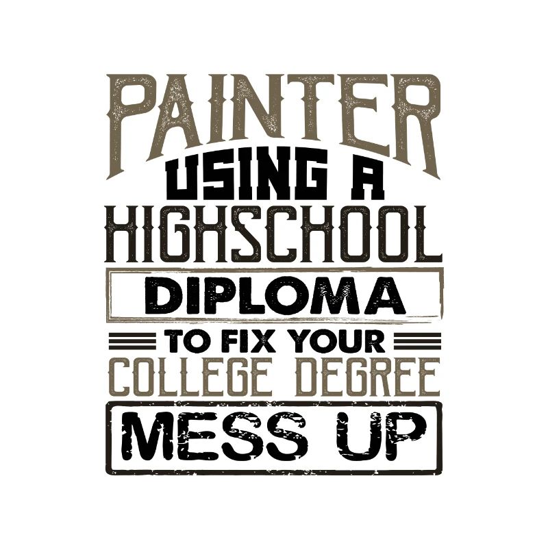 Painter Using High School Diploma Fix College