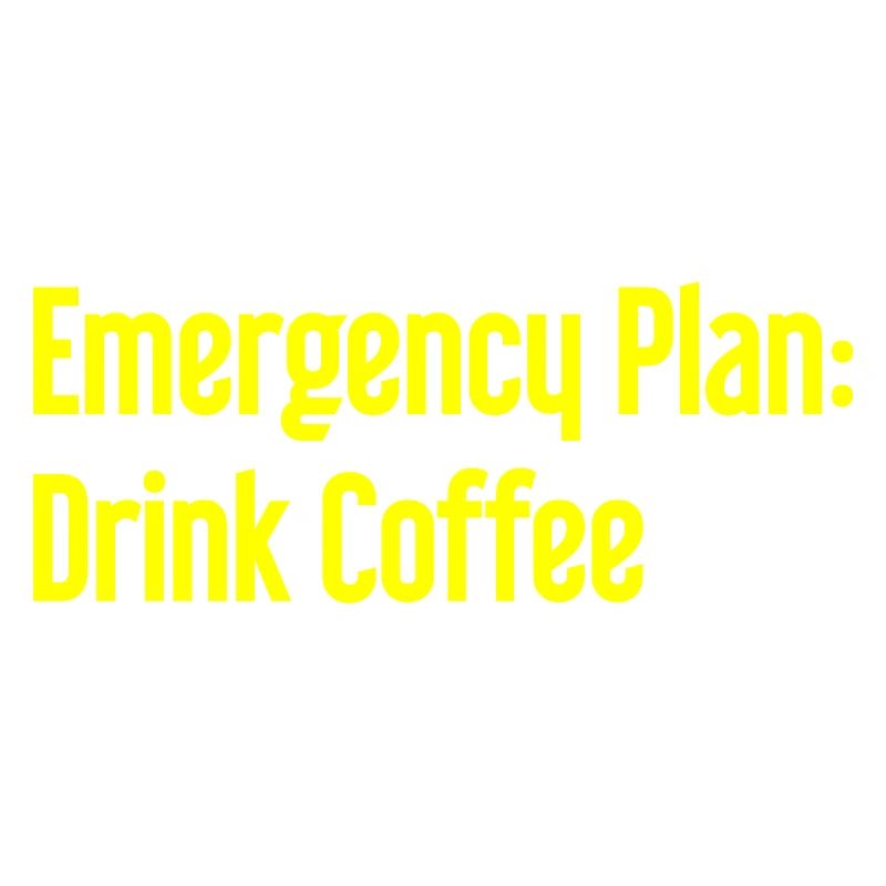 Coffee Contingency Plan