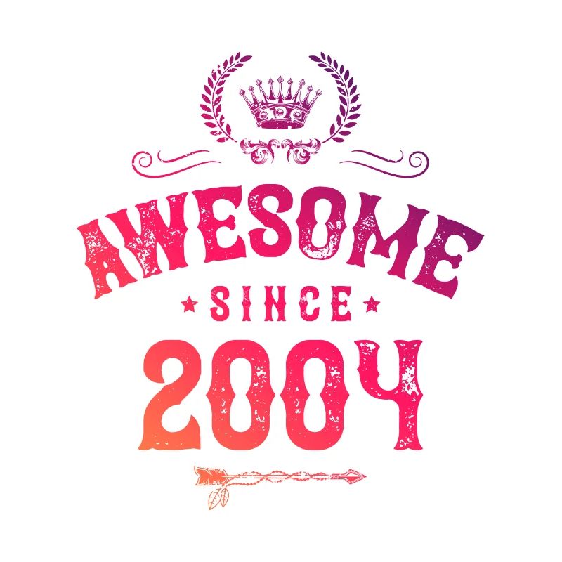 2004 awesome since