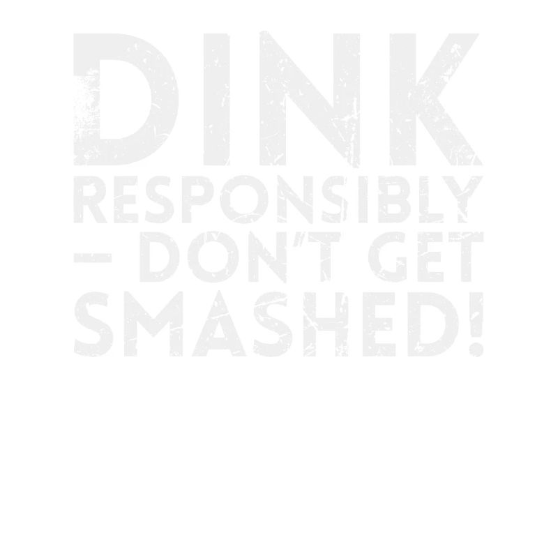 Drink Responsibly Not For
