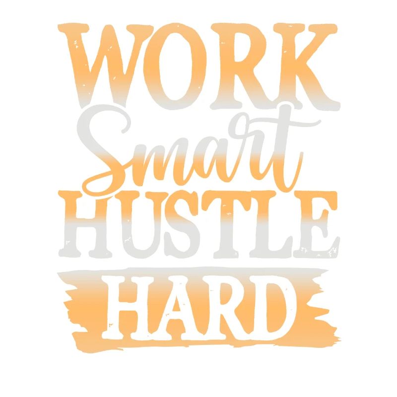 work hustle hard