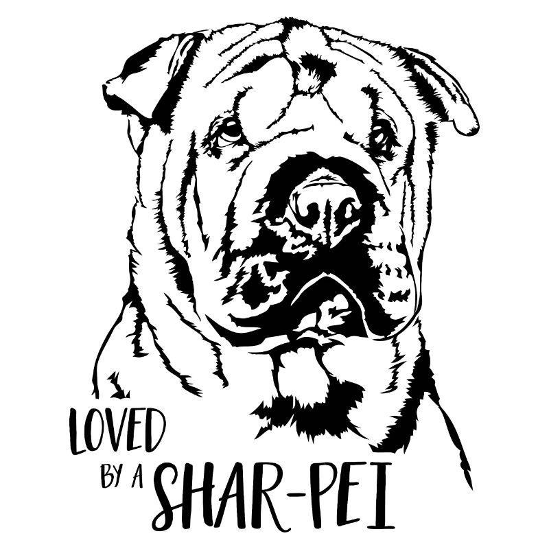 Loved by a Shar-Pei Hunde Hund Hundespruch