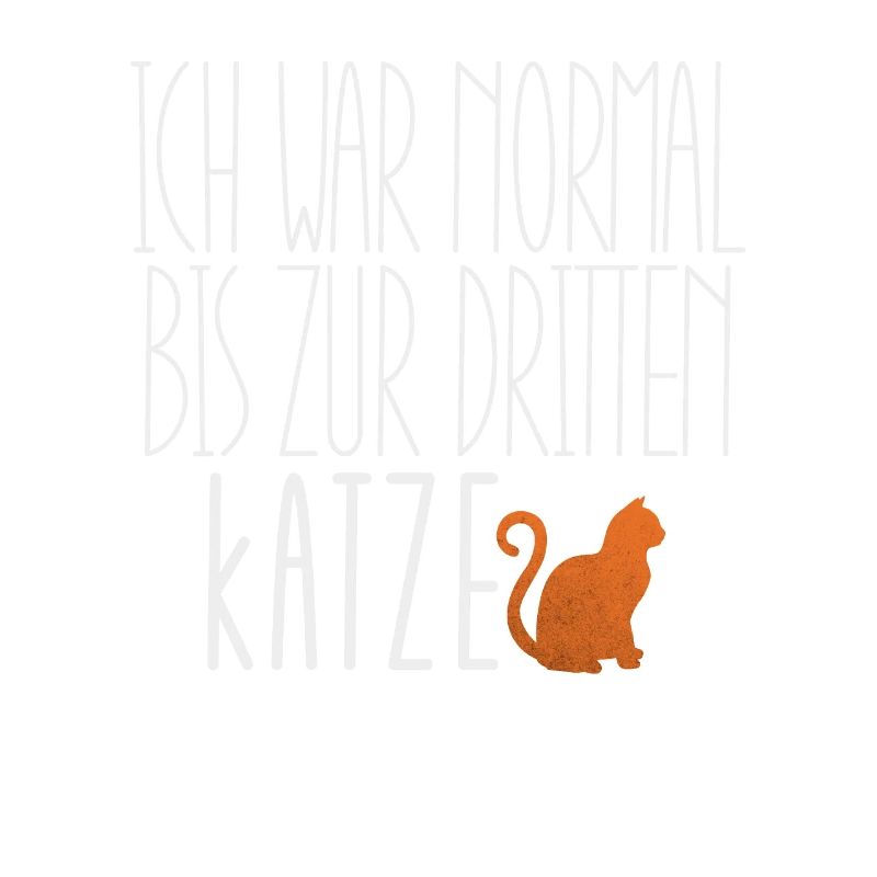 Cool Ich War Normal Dritten Katze Perfect Gift
