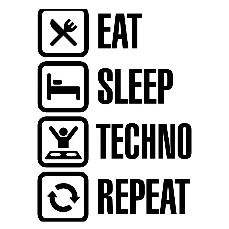 Eat Sleep Techno Repeat