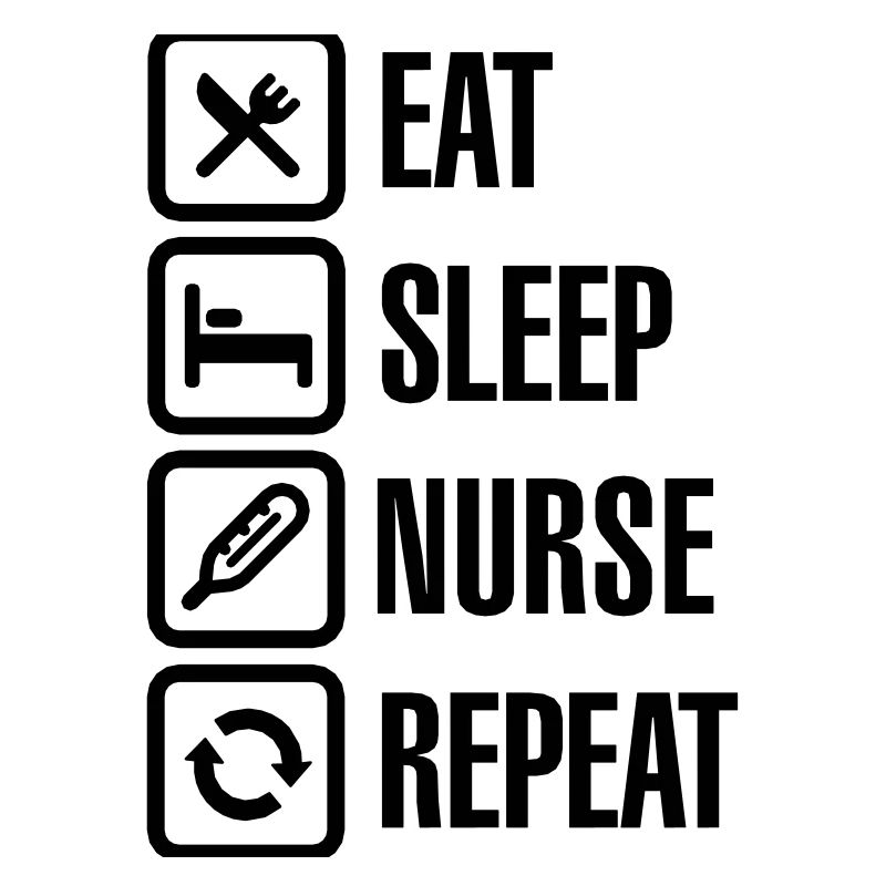 Eat Sleep Nurse Repeat