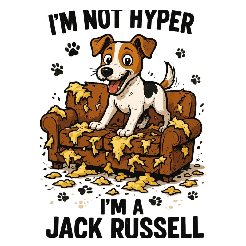 Jack Russell Terrier Funny Hyperactive Gift
