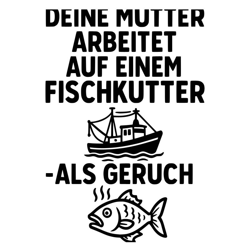 fischkutter deine mutter witze
