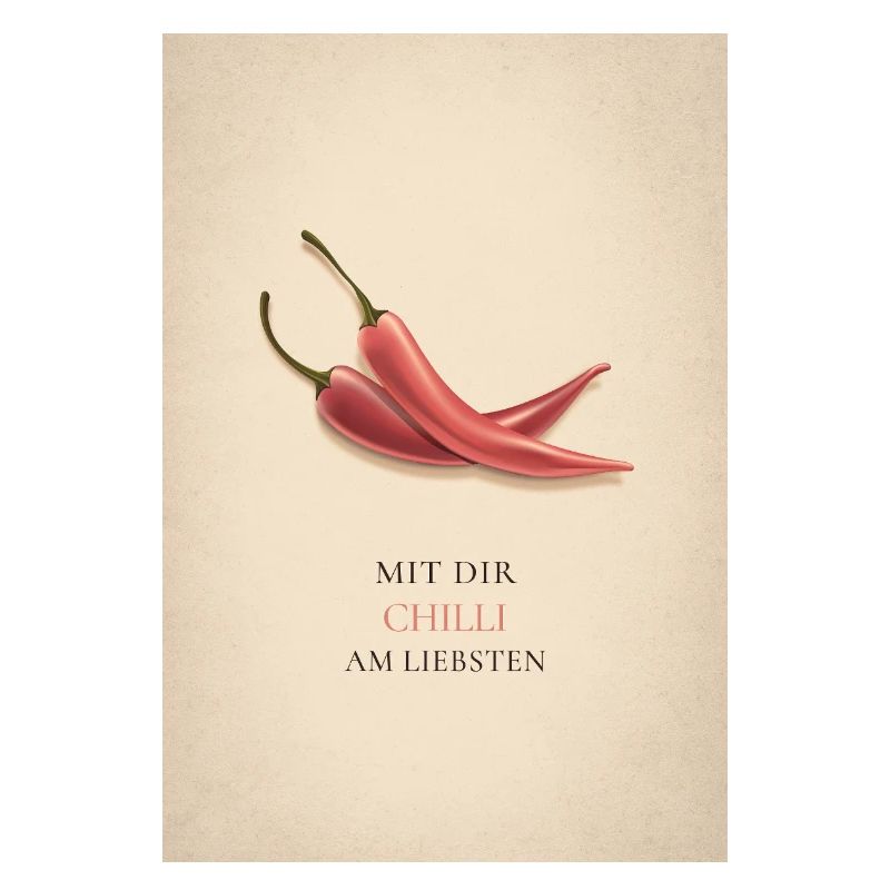 Mit dir Chilli am liebsten