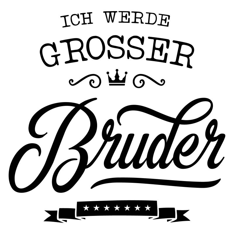 ich werde grosser bruder