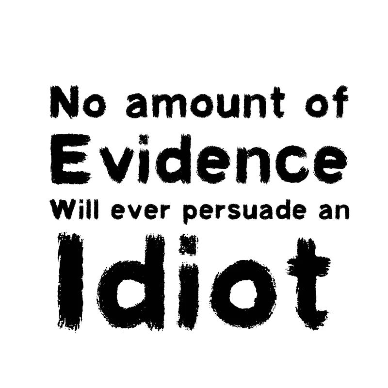 Convaincre un idiot