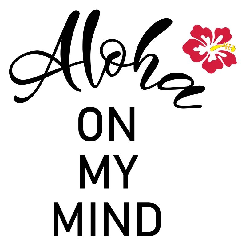 Aloha on my mind