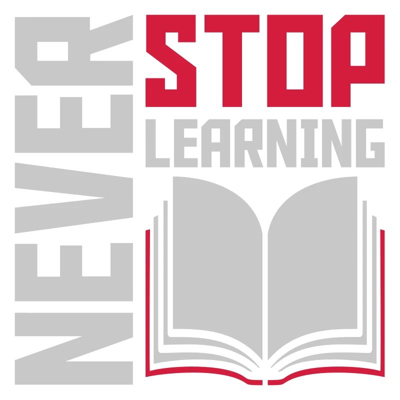 never stop learning Zitat